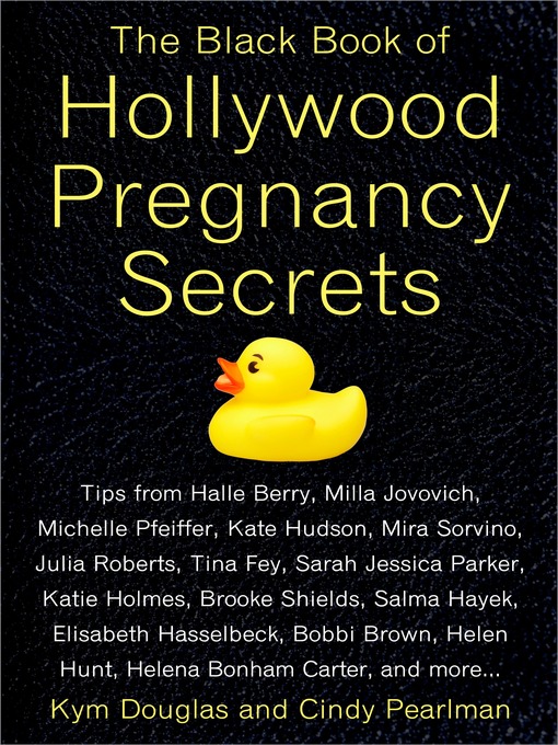 Title details for The Black Book of Hollywood Pregnancy Secrets by Kym Douglas - Available
